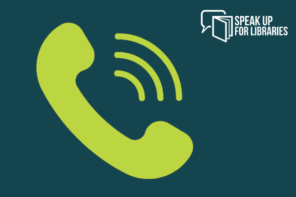 Phone icon and "Speak up for libraries" logo.